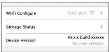 Wi-Fi Configure TEST-WIFI > Storage Status > Device Version Vx.xx build xxxxxx No new version.