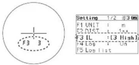 F3 3 Setting 1/2 *3 F1 UNIT : m F2 DIST : 1st F3 IL : [3 High] F4 Log : Un F5 Log list