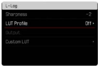 L-Log Sharpness -2 LUT Profile Off > Output Custom LUT >