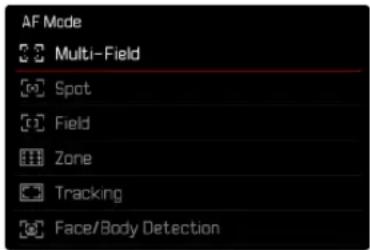 AF Mode Multi-Field Spot Field Zone Tracking Face/Body Detection