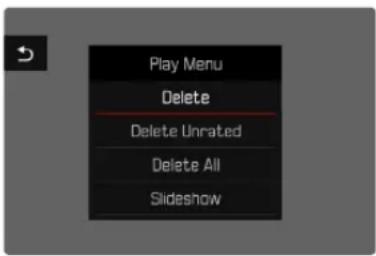 Play Menu Delete Delete Unrated Delete All Slideshow