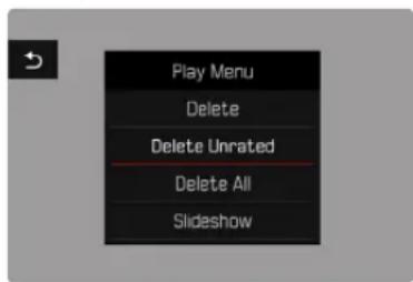 Play Menu Delete Delete Unrated Delete All Slideshow