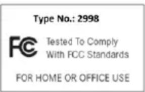Type No.: 2998 Tested To Comply With FCC Standards FOR HOME OR OFFICE USE