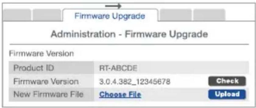 Firmware Upgrade Administration - Firmware Upgrade Firmware Version Product ID RT-ABCDE Firmware Version 3.0.4.382_12345678 Check New Firmware File Choose File Upload