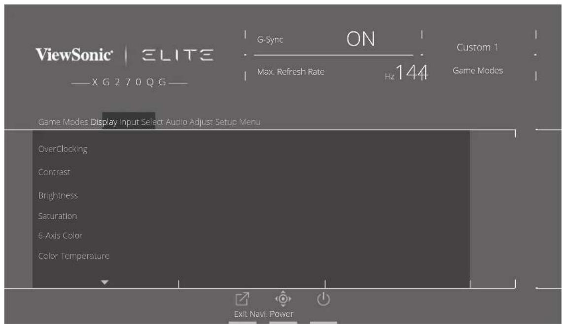 ViewSonic | ELITE X G 2 7 0 Q G G-Sync ON Max. Refresh Rate Hz 144 Custom 1 Game Modes Game Modes Display Input Select Audio Adjust Setup Menu OverClocking Contrast Brightness Saturation 6-Axis Color Color Temperature Exit Navi. Power