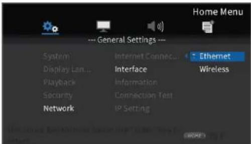 Home Menu --- General Settings --- System Internet Connect... Display Lan... Interface Ethernet Playback Information Wireless Security Connection Test Network IP Setting