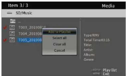 Item 3/3 Media SD/Music Add to Playlist Select all Clear all Cancel Type: WAV Total Time:03:15 Title: Artist: Album: Genre: T003_20190816 T004_201908 T005_201908 Play list Exit