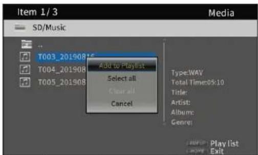 Item 1/3 Media SD/Music T003_20190815 Add to Playlist Select all Clear all Cancel Type: WAV Total Time: 05:10 Title: Artist: Album: Genre: Playlist Exit