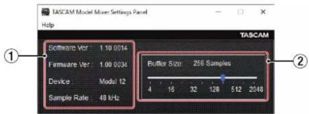 TASCAM Model Mixer Settings Panel Help TASCAM Software Ver: 1.10 0014 Firmware Ver: 1.00 0034 Device: Model 12 Sample Rate: 48 kHz Buffer Size 256 Samples 4 16 32 128 512 2048