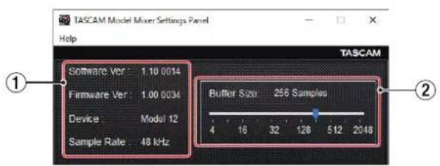 TASCAM Model Mixer Settings Panel Help TASCAM Software Ver: 1.10 0014 Firmware Ver: 1.00 0034 Device: Modal 12 Sample Rate: 48 kHz Buffer Size: 256 Samples 4 16 32 128 512 2048