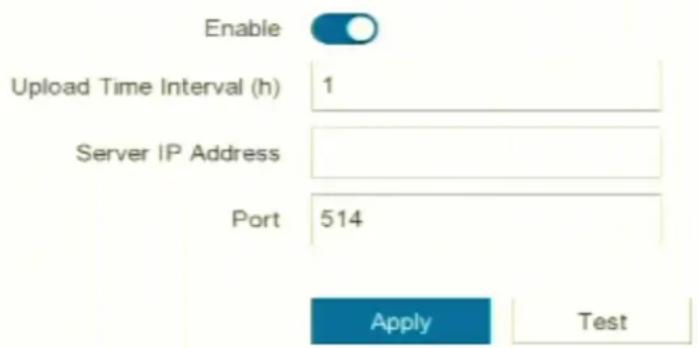 Enable Upload Time Interval (h) 1 Server IP Address Port 514 Apply Test