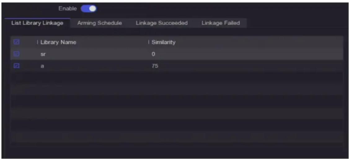 Enable List Library Linkage Arming Schedule Linkage Succeeded Linkage Failed Library Name Similarity sr 0 a 75