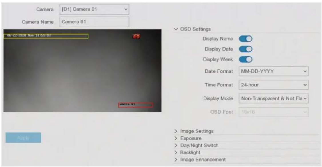 Camera [D1] Camera 01 Camera Name Camera 01 96-22-2020 Mon (H:51:80) OSD Settings Display Name Display Date Display Week Date Format MM-DD-YYYY Time Format 24-hour Display Mode Non-Transparent & Not Fla OSD Font 10x16 > Image Settings > Exposure > Day/Night Switch > Backlight > Image Enhancement