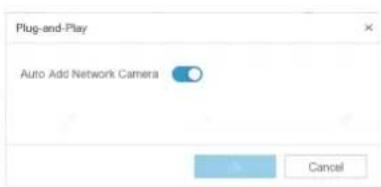Plug-and-Play Auto Add Network Camera Cancel
