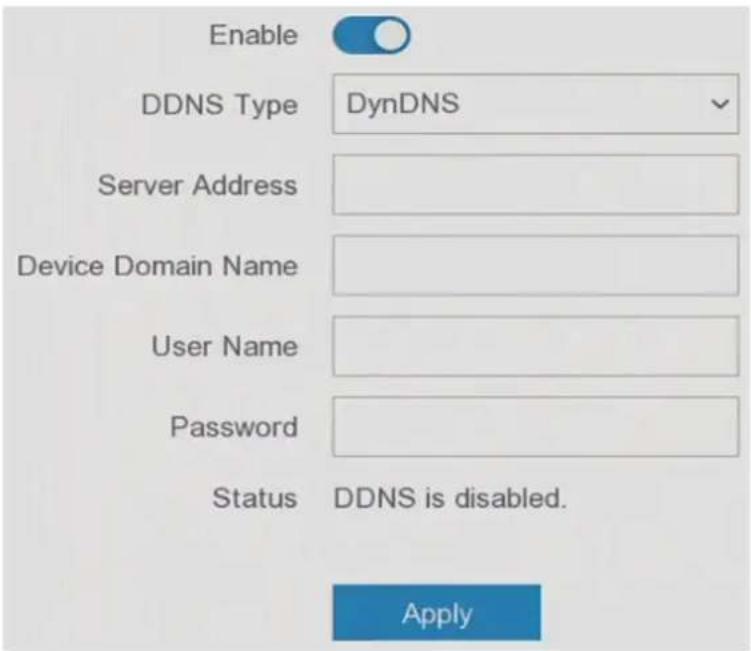 Enable DDNS Type DynDNS Server Address Device Domain Name User Name Password Status DDNS is disabled. Apply