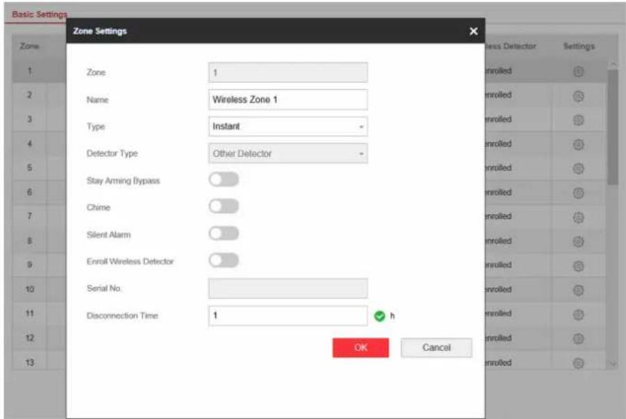 Basic Settings Zone Settings Zone 1 Name Wireless Zone 1 Type Instant Detector Type Other Detector Stay Arming Bypass Chime Silent Alarm Enroll Wireless Detector Serial No. Disconnection Time 1 h OK Cancel less Detector Settings enrolled enrolled enrolled enrolled enrolled enrolled enrolled enrolled enrolled enrolled enrolled enrolled enrolled