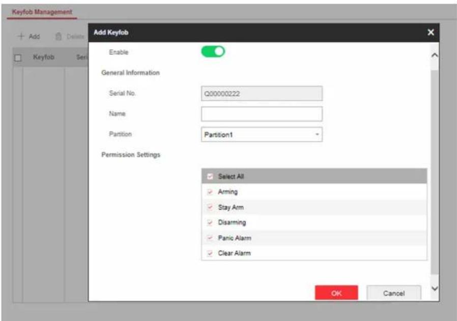 Keyfob Management Add Keyfob Enable General Information Serial No. Q00000222 Name Partition Partition1 Permission Settings Select All Arming Stay Arm Disarming Panic Alarm Clear Alarm OK Cancel