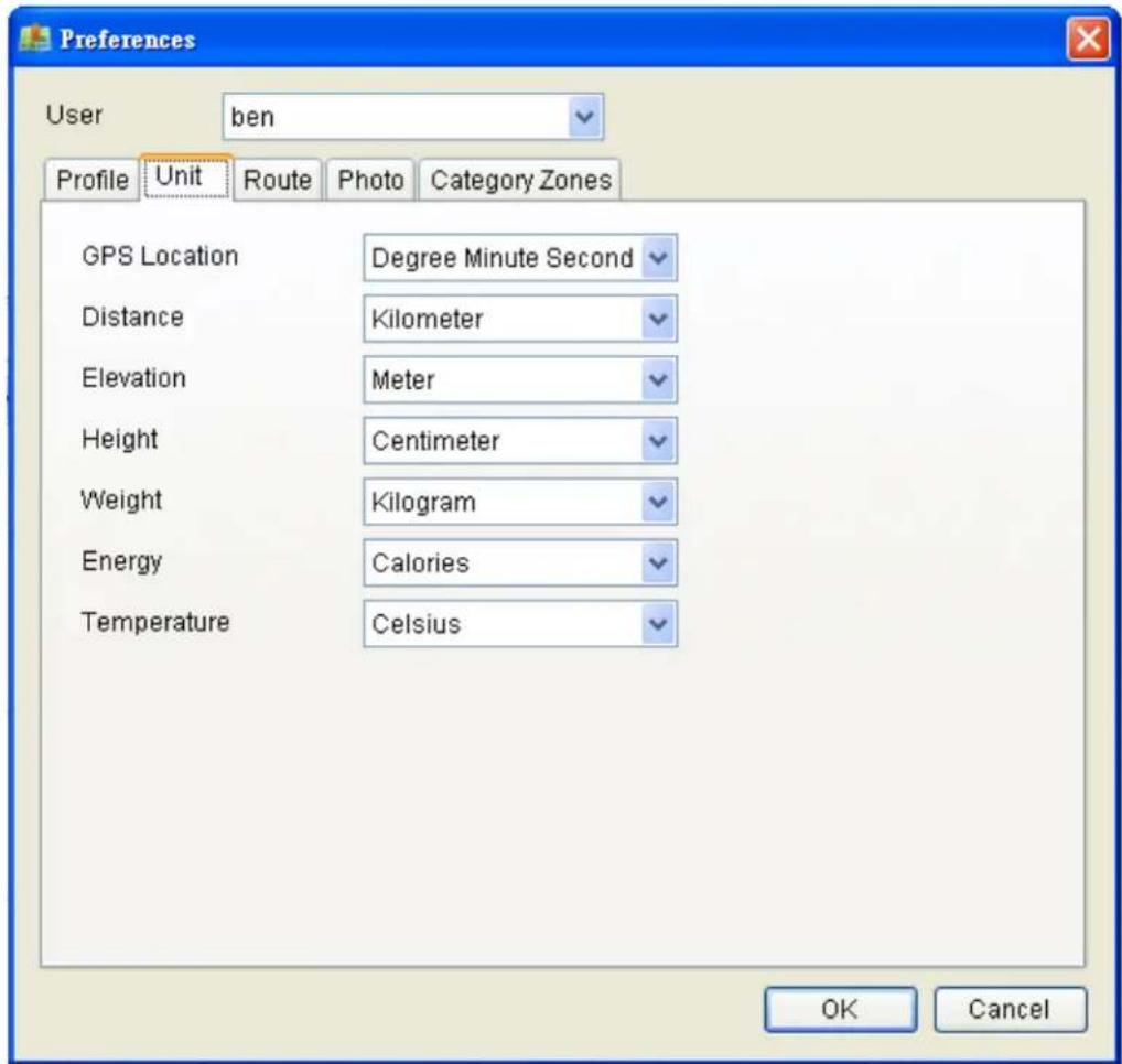 Preferences User ben Profile Unit------------------------------ Route Photo Category Zones GPS Location Degree Minute Second Distance Kilometer Elevation Meter Height Centimeter Weight Kilogram Energy Calories Temperature Celsius OK Cancel
