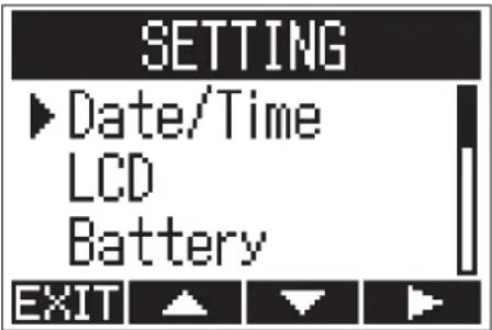 SETTING ► Date/Time LCD Battery EXIT