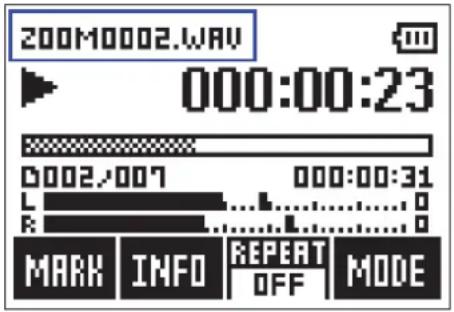 200M0002.WAV 000:00:23 0002/007 000:00:31 L ... 0 R ... 0 MARK INFO REPEAT MODE OFF