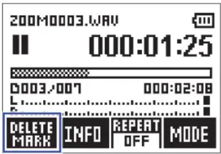 200M0003.WAV 000:01:25 0003/007 000:02:08 DELETE INFO REPEAT MODE MARK OFF