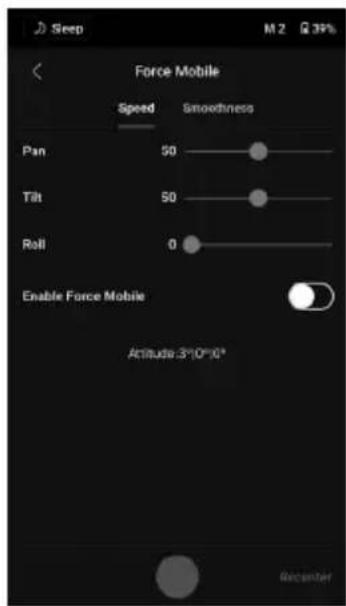 Sleep M 2 Q 39% Force Mobile Speed Smoothness Pan 50 Tilt 50 Roll 0 Enable Force Mobile Attitude: -3°10"×" Recenter