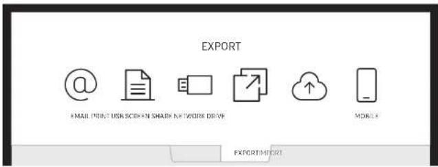 EXPORT @ @ E-MAIL PRINT USB SCREEN SHARK NETWORK DRIVE MIOBILE EXPORT/IMPORT