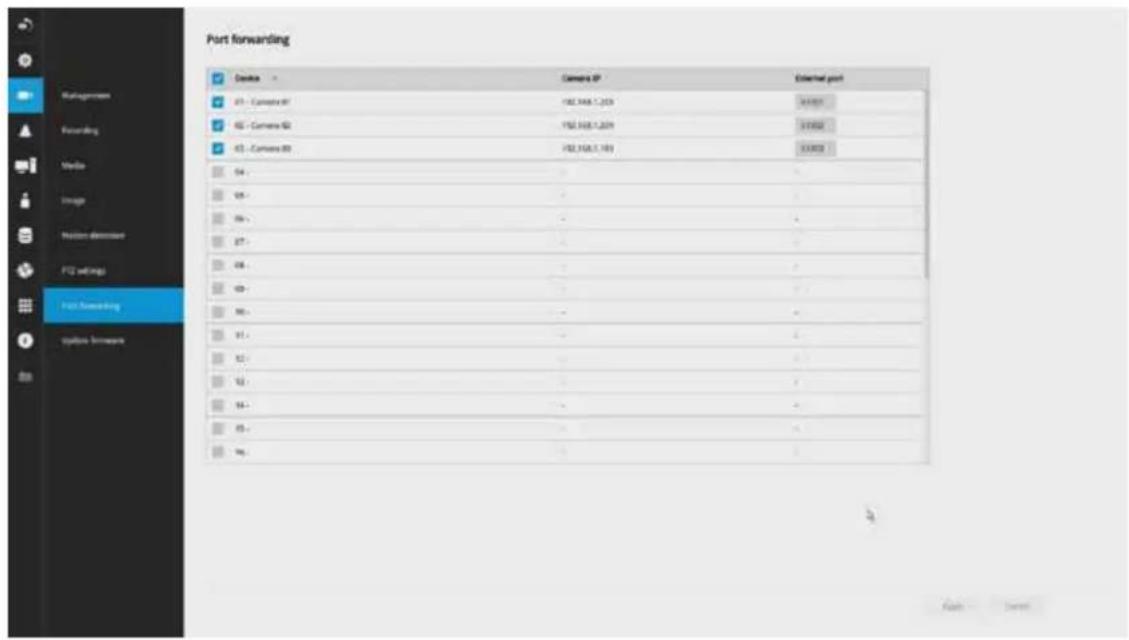 Port forwarding Device > Camera IP Extended port 01 - Camera 01 152.168.1.209 31/07 02 - Camera 02 152.168.1.209 31/07 03 - Camera 03 152.168.1.193 31/07 04 - - 05 - - 06 - - 07 - - 08 - - 09 - - 10 - - 11 - - 12 - - 13 - - 14 - - 15 - - 16 - - Total Forwarding Options Forward Back Cancel