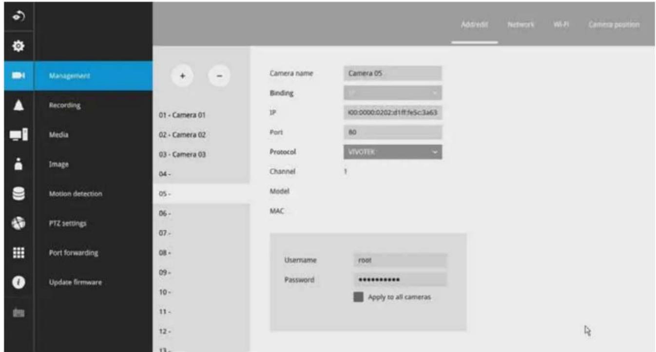 Management Recording Media Image Motion detection PTZ settings Port forwarding Update firmware Camera name Camera 05 Binding IP 100:0000:0202:d1ff:fe5c:3a63 Port 80 Protocol VIVOTEK Channel 1 Model MAC Username root Password ****** Apply to all cameras