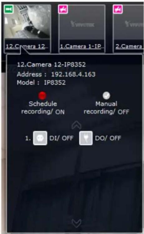 12.Camera 12-IP8352 Address : 192.168.4.163 Model : IP8352 Schedule recording/ ON Manual recording/ OFF 1. DI/ OFF DO/ OFF