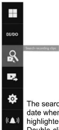 DI/DO Search-recording clips The search date when highlighted Double-cli