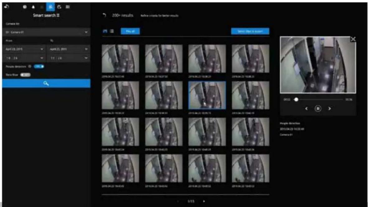 Smart search II Camera file 01 - Camera 01 Flow: Apr 22, 2015 April 25, 2015 14 / 26 11 / 28 Private detection Three blue 200+ results Before criteria for better results Play off Select Image to search 2015.04.23 19:37:30 2015.04.23 19:38:23 2015.04.23 19:39:15 2015.04.23 19:40:16 2015.04.23 19:41:04 2015.04.23 19:42:03 2015.04.23 19:43:02 2015.04.23 19:44:02 People directed: 2015.04.23 19:38:40 Camera 01