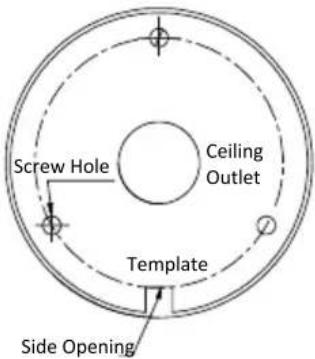Screw Hole Ceiling Outlet Template Side Opening