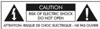 CAUTION RISK OF ELECTRIC SHOCK DO NOT OPEN ATTENTION: RISQUE DE CHOC ELECTRIQUE - NE PAS OUVRIR