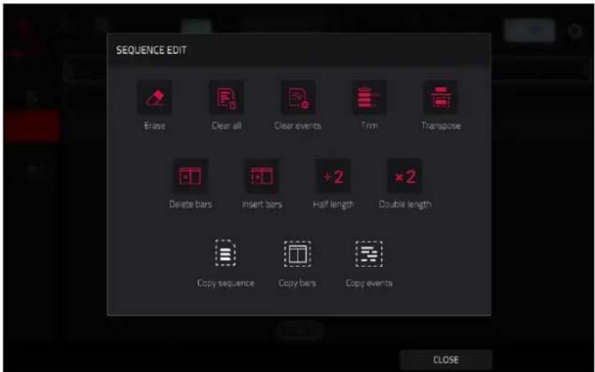 SEQUENCE EDIT Erase Clear all Clear events Trim Transpose Delete bars Insert bars Half length ×2 Double length Copy sequence Copy bars Copy events CLOSE