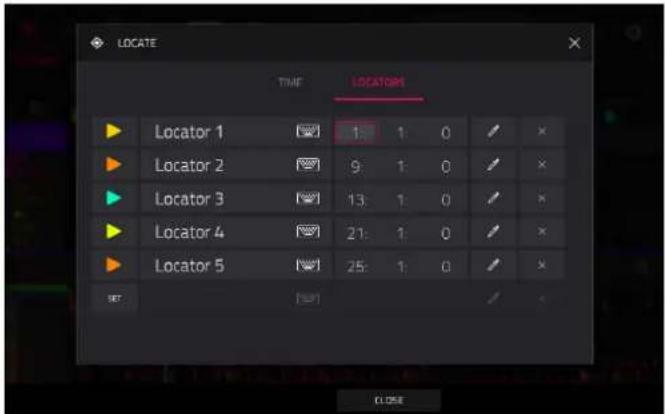 LOCATE TIME LOCATORS Locator 1 1: 1: 0 ✓ × Locator 2 9: 1: 0 ✓ × Locator 3 13: 1: 0 ✓ × Locator 4 21: 1: 0 ✓ × Locator 5 25: 1: 0 ✓ × SET [=] CLOSE