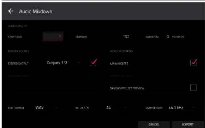 Audio Mixdown AUDIO LENGTH START BAR 1 END BAR 152 AUDIO TAIL O SECONDS RENDER SOURCE STEREO OUTPUT Outputs 1/2 MAIN INSERTS SAVE AS PROJECT Preview FILE FORMAT WAV BIT DEPTH 24 SAMPLE RATE 44.1 kHz CANCEL EXPORT