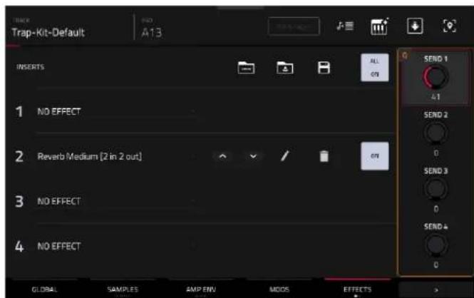 TRACK Trap-Kit-Default A13 INSERTS 1 NO EFFECT 2 Reverb Medium [2 in 2 out] 3 NO EFFECT 4 NO EFFECT GLOBAL SAMPLES AMP ENV MODES EFFECTS SEND 1 4.1 SEND 2 0 SEND 3 0 SEND 4 0