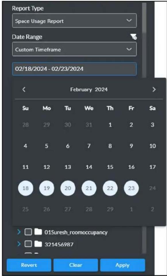 Report Type Space Usage Report Date Range Custom Timeframe 02/18/2024 - 02/23/2024 February 2024 Su Mo Tu We Th Fr Sa 28 29 30 31 1 2 3 4 5 6 7 8 9 10 11 12 13 14 15 16 17 18 19 20 21 22 23 24 25 26 27 28 29 1 2 > □ 01Suresh_roomoccupancy > □ 321456987 Revert Clear Apply