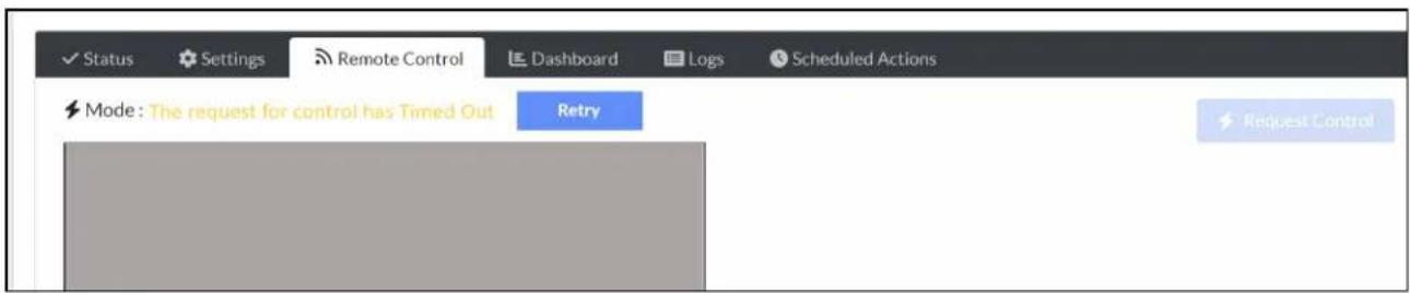 Status Settings Remote Control Dashboard Logs Scheduled Actions Mode: The request for control has Timed Out Retry Request Control