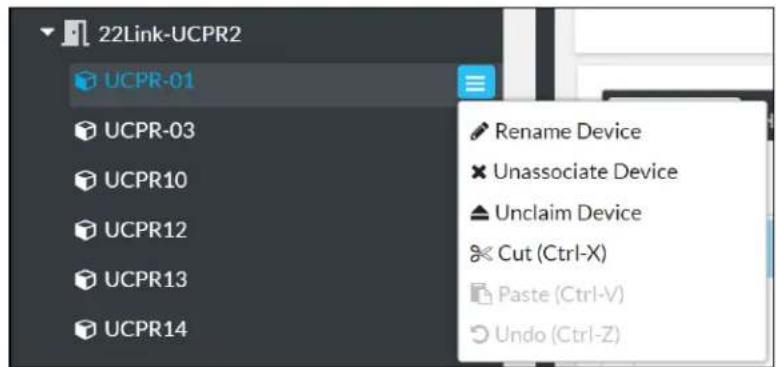 22Link-UCPR2 UCPR-01 UCPR-03 UCPR10 UCPR12 UCPR13 UCPR14 Rename Device Unassociate Device Unclaim Device Cut (Ctrl-X) Paste (Ctrl-V) Undo (Ctrl-Z)