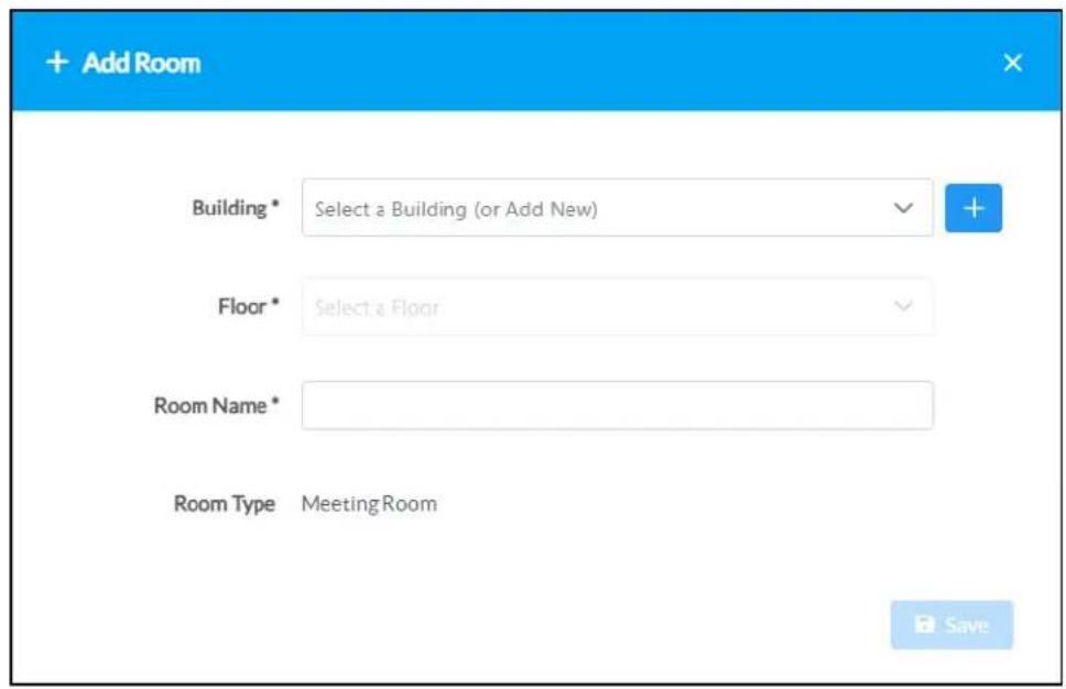 + Add Room Building * Select a Building (or Add New) Floor * Select a Floor Room Name * Room Type MeetingRoom Save