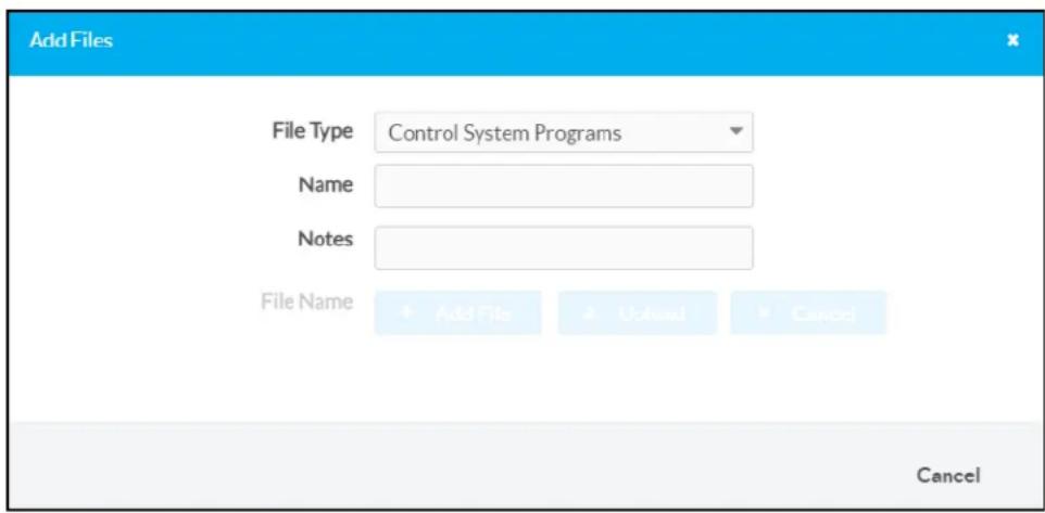 Add Files File Type Control System Programs Name Notes File Name Add File Uclual Cancel Cancel