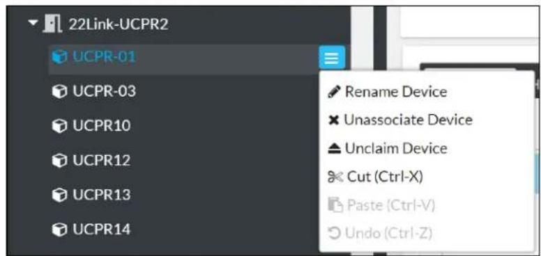 22Link-UCPR2 UCPR-01 UCPR-03 UCPR10 UCPR12 UCPR13 UCPR14 Rename Device Unassociate Device Unclaim Device Cut (Ctrl-X) Paste (Ctrl-V) Undo (Ctrl-Z)