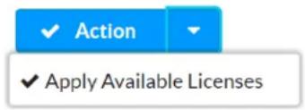 ✓ Action ✓ Apply Available Licenses