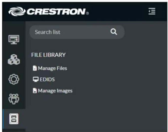 CRESTRON® Search list FILE LIBRARY Manage Files EDIDS Manage Images