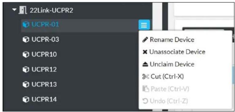 22Link-UCPR2 UCPR-01 UCPR-03 UCPR10 UCPR12 UCPR13 UCPR14 Rename Device Unassociate Device Unclaim Device Cut (Ctrl-X) Paste (Ctrl-V) Undo (Ctrl-Z)