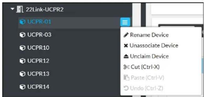 22Link-UCPR2 UCPR-01 UCPR-03 UCPR10 UCPR12 UCPR13 UCPR14 Rename Device Unassociate Device Unclaim Device Cut (Ctrl-X) Paste (Ctrl-V) Undo (Ctrl-Z)