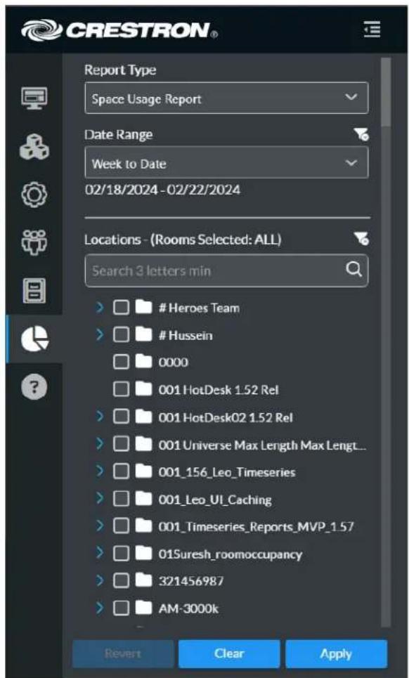 CRESTRON® Report Type Space Usage Report Date Range Week to Date 02/18/2024 - 02/22/2024 Locations - (Rooms Selected: ALL) Search 3 letters min Heroes Team Hussein 0000 001 HotDesk 1.52 Rel 001 HotDesk02 1.52 Rel 001 Universe Max Length Max Lengt... 001_156_Leo_Timeseries 001_Leo_UI_Caching 001_Timeseries_Reports_MVP_1.57 01Suresh_roomoccupancy 321456987 AM-3000k Revert Clear Apply