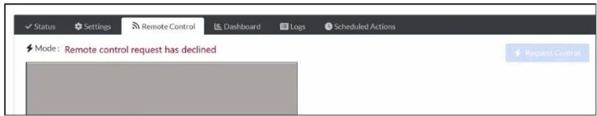 Status Settings Remote Control Dashboard Logs Scheduled Actions Mode: Remote control request has declined Request Control